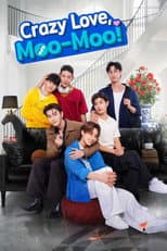 Crazy Love, Moo-Moo!