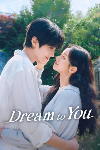 Dream to You - Dorama en Doramasia